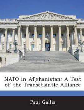 Paperback NATO in Afghanistan: A Test of the Transatlantic Alliance Book