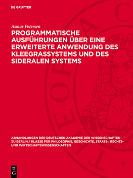 Hardcover Programmatische Ausführungen Über Eine Erweiterte Anwendung Des Kleegrassystems Und Des Sideralen Systems [German] Book