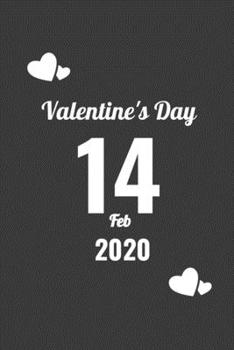 Paperback Valentine's Day 14 Feb 2020: Lined Notebook _ Cute Black Notebook & Journal For Valentine's Day Book