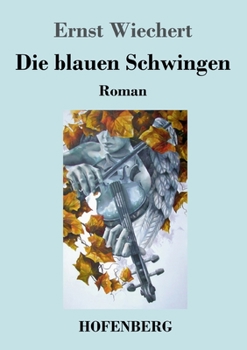 Paperback Die blauen Schwingen: Roman [German] Book