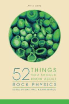 Paperback 52 Things You Should Know About Rock Physics Book