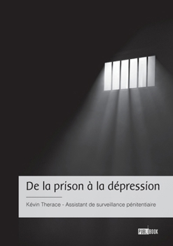 Paperback De la prison à la dépression [French] Book