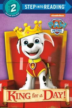 King for a Day! - Book  of the Paw Patrol