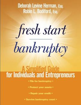 Paperback Fresh Start Bankruptcy: A Simplified Guide for Individuals and Entrepreneurs Book