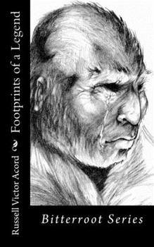 Paperback Footprints of a Legend: Bitterroot Series Book
