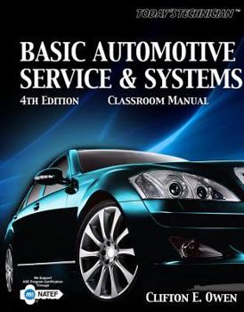 Paperback Today's Technician: Basic Automotive Service and Systems, Classroom Manual Book