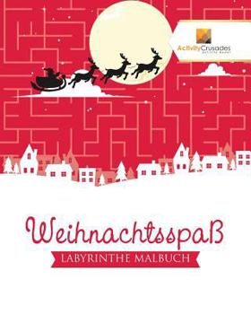 Paperback Weihnachtsspaß: Labyrinthe Malbuch [German] Book