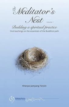 Paperback The Meditator's Nest: Volume 1 Book