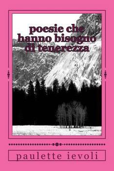 Paperback poesie che hanno bisogno di tenerezza [Italian] Book