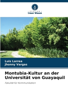 Paperback Montubia-Kultur an der Universität von Guayaquil [German] Book