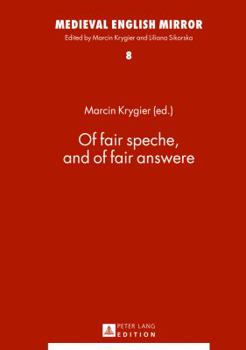 Hardcover Of Fair Speche, and of Fair Answere Book
