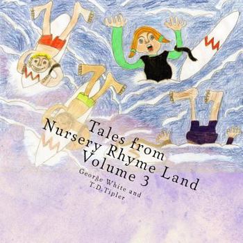 Paperback Tales from Nursery Rhyme Land Volume 3 Book