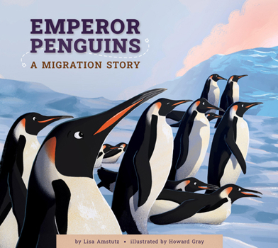 Emperor Penguins: A Migration Story