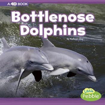 Hardcover Bottlenose Dolphins: A 4D Book