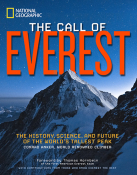 Hardcover The Call of Everest: The History, Science, and Future of the World's Tallest Peak Book