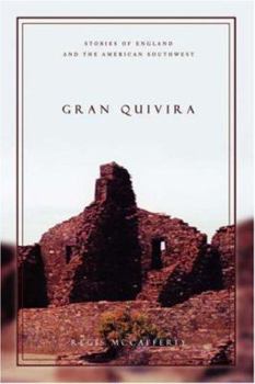 Paperback Gran Quivira: Stories of England and the American Southwest Book