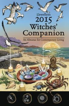 Llewellyn's 2015 Witches' Companion: An Almanac for Contemporary Living - Book  of the Llewellyn's Witches' Companion
