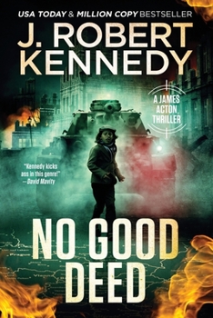 No Good Deed - Book #46 of the Acton/Kane/Delta Crossover Universe