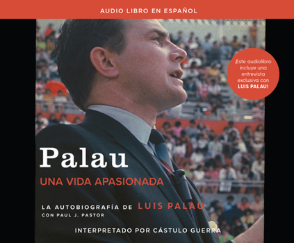 Audio CD Palau (Palau): La Autobiografía de Luis Palau Con Paul J. Pastor (the Autobiography of Luis Palau with Paul J. Pastor) Book