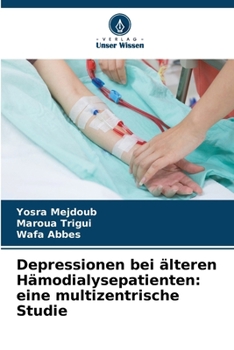 Paperback Depressionen bei älteren Hämodialysepatienten: eine multizentrische Studie [German] Book