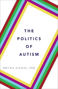 Hardcover The Politics of Autism Book