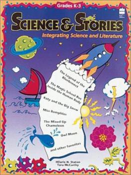 Paperback Science & Stories: Integrating Science and Literature, Grades K-3 Book