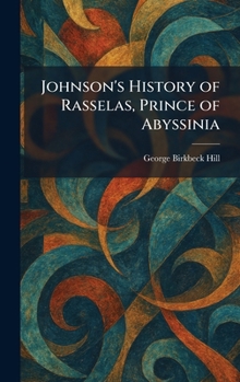 Johnson's History of Rasselas, Prince of Abyssinia