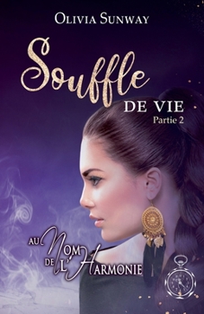 Paperback Au Nom de l'Harmonie, tome 5: Souffle de Vie Partie 2: Fantasy urbaine - romance paranormale - bit-lit [French] Book