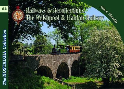 Paperback Welshpool & Llanfair Light Railway Recollections Book