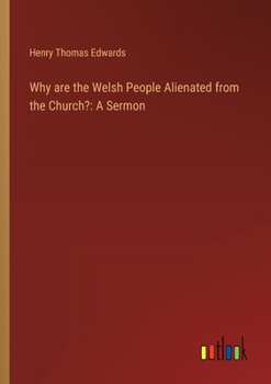 Paperback Why are the Welsh People Alienated from the Church?: A Sermon Book