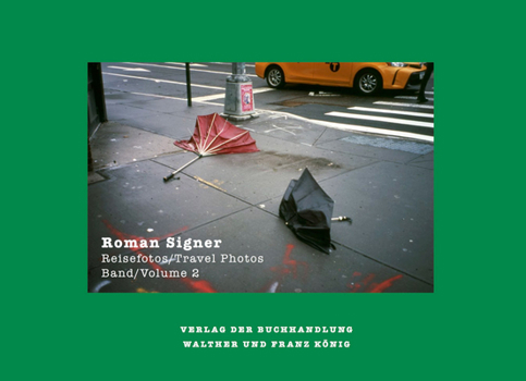 Paperback Roman Signer: Travel Photos 1991-2022 Book