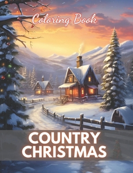 Paperback Country Christmas Coloring Book: High-Quality and Unique Coloring Pages Book