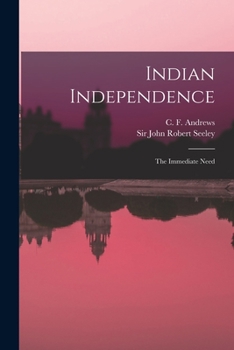 Paperback Indian Independence: the Immediate Need Book
