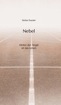 Hardcover Nebel: Hinter der Angst ist das Leben [German] Book