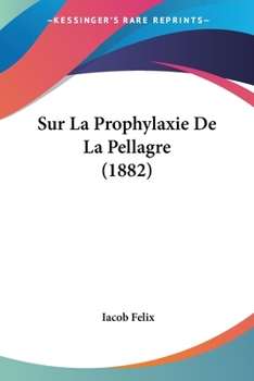 Paperback Sur La Prophylaxie De La Pellagre (1882) [French] Book