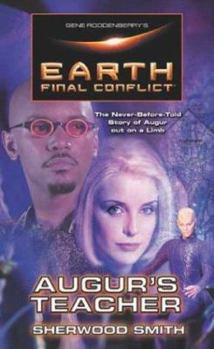 Mass Market Paperback Gene Roddenberry's Earth: Final Conflict--Auger's Teacher Book