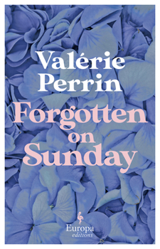 Paperback Forgotten on Sunday: From the million copy bestselling author of Fresh Water for Flowers Book