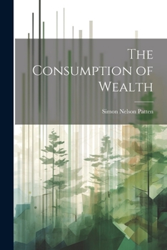 Paperback The Consumption of Wealth Book