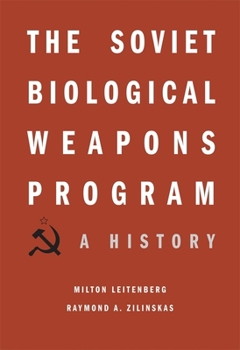 Hardcover The Soviet Biological Weapons Program: A History Book