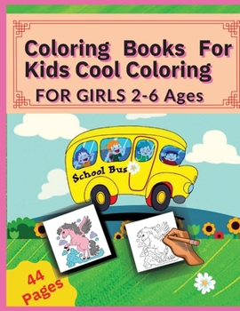 Paperback Coloring Books For Kids Cool Coloring-For Girls: For Girls(2-6 Ages) Book