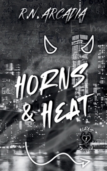 Paperback Horns & Heat: Horns Trilogy Book 1 Book