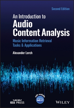 Hardcover An Introduction to Audio Content Analysis: Music Information Retrieval Tasks and Applications Book