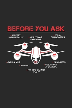 Paperback Before you ask: 6x9 Drones - dotgrid - dot grid paper - notebook - notes Book