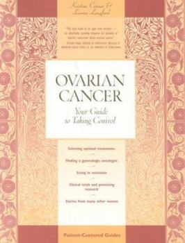 Paperback Ovarian Cancer: Your Guide to Taking Control Book