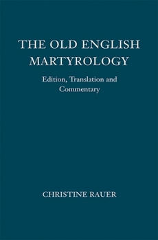 Old English Martyrology - Book  of the Anglo-Saxon Texts