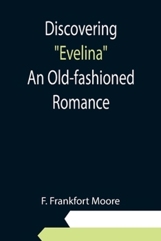 Paperback Discovering "Evelina" An Old-fashioned Romance Book