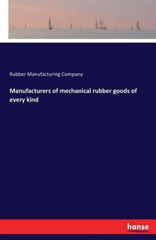 Paperback Manufacturers of mechanical rubber goods of every kind Book