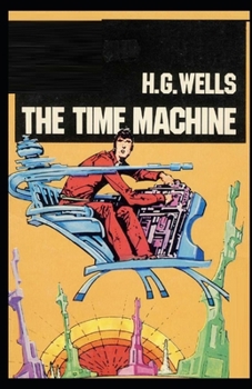 Paperback The Time Machine Illustrated Book