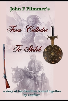 Paperback From Culloden to Shiloh: A story o two families bound together by conflict Book