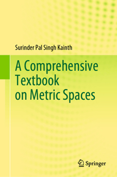 Hardcover A Comprehensive Textbook on Metric Spaces Book